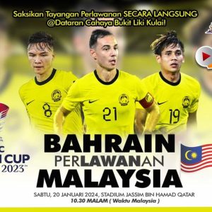 TAYANGAN SKRIN BESAR PIALA ASIA 2024